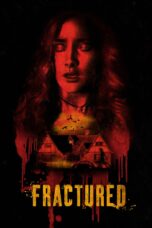 Nonton film Streaming Fractured (2018) subtitle Bahasa Indonesia