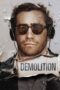 Nonton film Streaming Demolition (2016) subtitle Bahasa Indonesia Nonton film Streaming Demolition (2016) subtitle Bahasa Indonesia