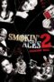 Nonton film Streaming Smokin’ Aces 2: Assassins’ Ball (2010) subtitle Bahasa Indonesia