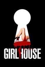 Nonton film Streaming GirlHouse (2014) subtitle Bahasa Indonesia