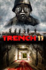 Nonton film Streaming Trench 11 (2017) subtitle Bahasa Indonesia