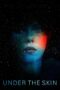 Nonton film Streaming Under the Skin (2014) subtitle Bahasa Indonesia Nonton film Streaming Under the Skin (2014) subtitle Bahasa Indonesia