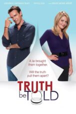 Nonton film Streaming Truth be Told (2011) subtitle Bahasa Indonesia