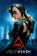Nonton film Streaming Æon Flux (2005) subtitle Bahasa Indonesia