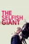 Nonton film Streaming The Selfish Giant (2013) subtitle Bahasa Indonesia Nonton film Streaming The Selfish Giant (2013) subtitle Bahasa Indonesia