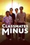 Nonton film Streaming Classmates Minus (2020) subtitle Bahasa Indonesia