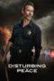 Nonton film Streaming Disturbing the Peace (2020) subtitle Bahasa Indonesia