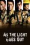 Nonton film Streaming As the Light Goes Out (2014) subtitle Bahasa Indonesia