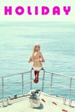 Nonton film Streaming Holiday (2018) subtitle Bahasa Indonesia