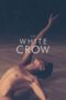 Nonton film Streaming The White Crow (2018) subtitle Bahasa Indonesia Nonton film Streaming The White Crow (2018) subtitle Bahasa Indonesia