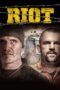 Nonton film Streaming Riot (2015) subtitle Bahasa Indonesia