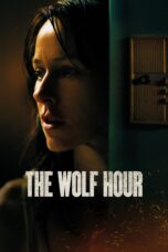 Nonton film Streaming The Wolf Hour (2019) subtitle Bahasa Indonesia