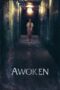 Nonton film Streaming Awoken (2019) subtitle Bahasa Indonesia
