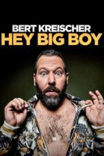 Nonton film Streaming Bert Kreischer: Hey Big Boy (2020) subtitle Bahasa Indonesia