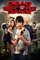 Nonton film Streaming Dead Before Dawn (2012) subtitle Bahasa Indonesia