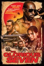 Nonton film Streaming The Glorious Seven (2019) subtitle Bahasa Indonesia