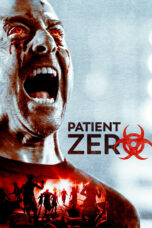 Nonton film Streaming Patient Zero (2018) subtitle Bahasa Indonesia