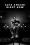 Nonton film Streaming Aziz Ansari: Right Now (2019) subtitle Bahasa Indonesia