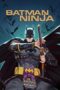 Nonton film Streaming Batman Ninja (2018) subtitle Bahasa Indonesia Nonton film Streaming Batman Ninja (2018) subtitle Bahasa Indonesia