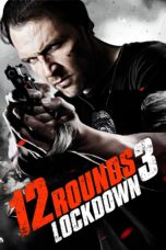 Nonton film Streaming 12 Rounds 3: Lockdown (2015) subtitle Bahasa Indonesia
