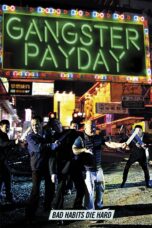 Nonton film Streaming Gangster Payday (2014) subtitle Bahasa Indonesia