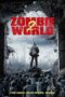 Nonton film Streaming Zombie World 2 (2017) subtitle Bahasa Indonesia