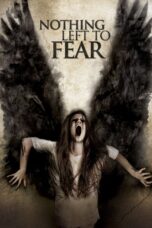 Nonton film Streaming Nothing Left to Fear (2013) subtitle Bahasa Indonesia