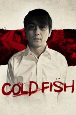 Nonton film Streaming Cold Fish (2011) subtitle Bahasa Indonesia