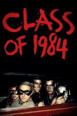 Nonton film Streaming Class of 1984 (1982) subtitle Bahasa Indonesia