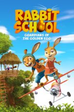 Nonton film Streaming Rabbit School: Guardians of the Golden Egg (2017) subtitle Bahasa Indonesia