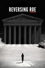 Nonton film Streaming Reversing Roe (2018) subtitle Bahasa Indonesia