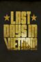 Nonton film Streaming Last Days in Vietnam (2014) subtitle Bahasa Indonesia