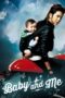 Nonton film Streaming Baby and Me (2008) subtitle Bahasa Indonesia Nonton film Streaming Baby and Me (2008) subtitle Bahasa Indonesia