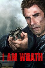 Nonton film Streaming I Am Wrath (2016) subtitle Bahasa Indonesia