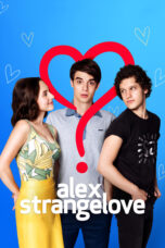 Nonton film Streaming Alex Strangelove (2018) subtitle Bahasa Indonesia