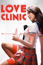 Nonton film Streaming Love Clinic (2015) subtitle Bahasa Indonesia