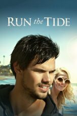 Nonton film Streaming Run the Tide (2016) subtitle Bahasa Indonesia
