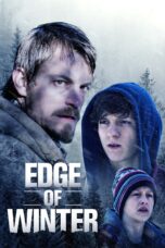 Nonton film Streaming Edge of Winter (2016) subtitle Bahasa Indonesia