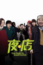 Nonton film Streaming One Night in Supermarket (2009) subtitle Bahasa Indonesia