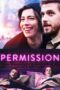 Nonton film Streaming Permission (2018) subtitle Bahasa Indonesia Nonton film Streaming Permission (2018) subtitle Bahasa Indonesia