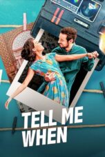 Nonton film Streaming Tell Me When (2020) subtitle Bahasa Indonesia