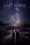 Nonton film Streaming Last Sunrise (2019) subtitle Bahasa Indonesia