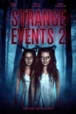 Nonton film Streaming Strange Events 2 (2019) subtitle Bahasa Indonesia