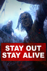 Nonton film Streaming Stay Out Stay Alive (2019) subtitle Bahasa Indonesia