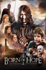 Nonton film Streaming Born of Hope (2009) subtitle Bahasa Indonesia