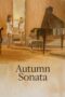 Nonton film Streaming Autumn Sonata (1978) subtitle Bahasa Indonesia Nonton film Streaming Autumn Sonata (1978) subtitle Bahasa Indonesia