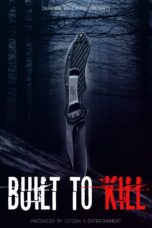 Nonton film Streaming Built to Kill (2020) subtitle Bahasa Indonesia