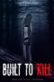 Nonton film Streaming Built to Kill (2020) subtitle Bahasa Indonesia Nonton film Streaming Built to Kill (2020) subtitle Bahasa Indonesia