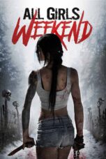 Nonton film Streaming All Girls Weekend (2016) subtitle Bahasa Indonesia