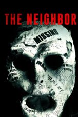 Nonton film Streaming The Neighbor (2016) subtitle Bahasa Indonesia